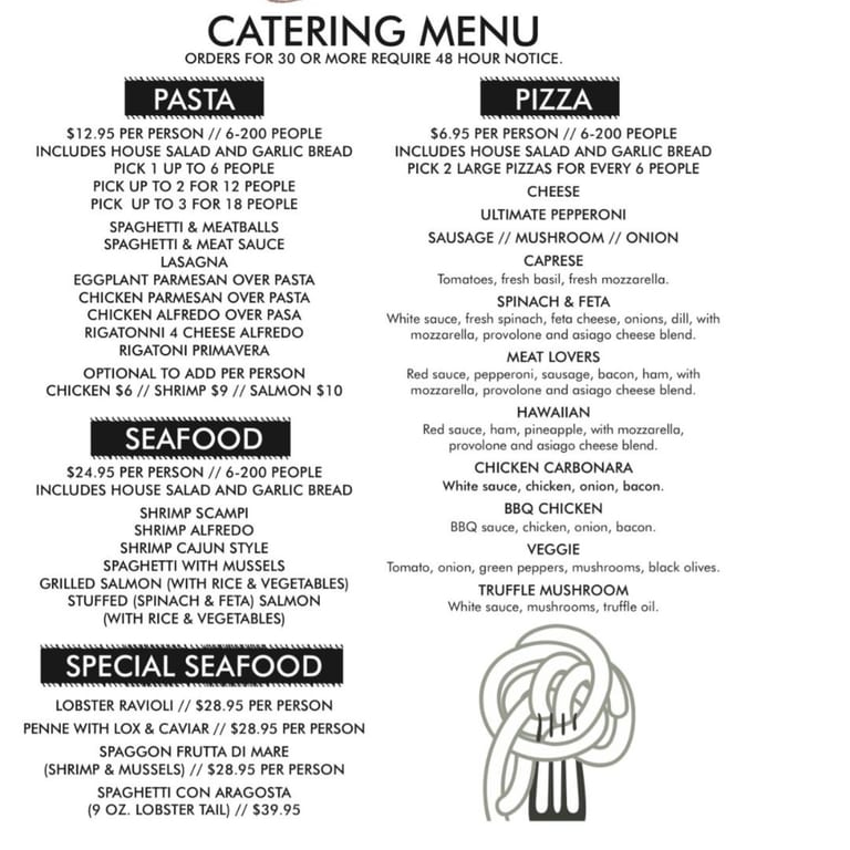 CATERING PER PERSON PASTA $12.95 /PIZZA $6.95